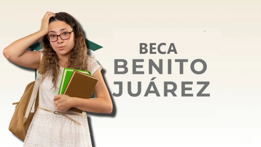 Beca Benito Juárez: estudiantes a los que se les retirará el apoyo durante 2025