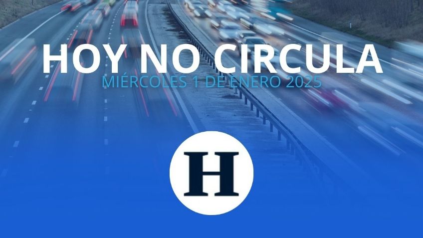 Hoy No Circula: ¿qué autos descansan este MIÉRCOLES 1 de enero de 2025 en CDMX y Edomex?