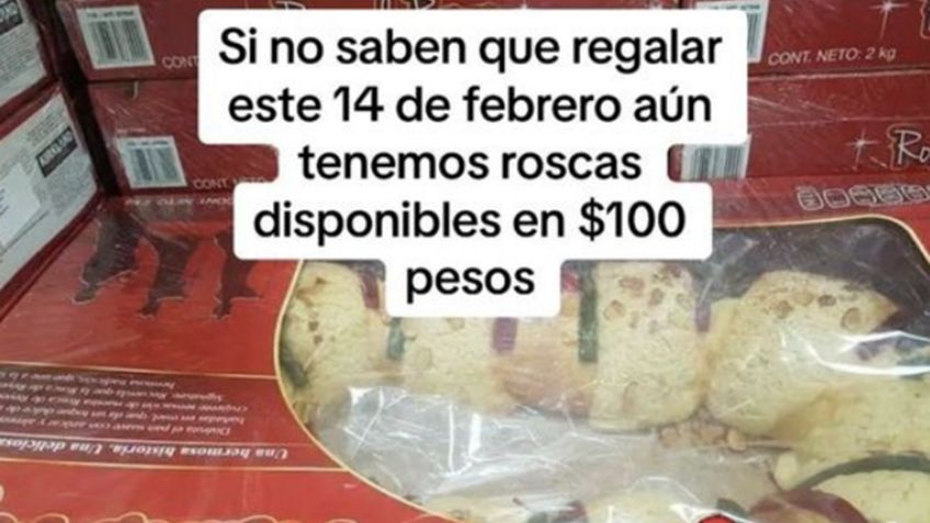 Revendedor del Costco puso en "promoción" las roscas de reyes que no vendió para celebrar el 14 de febrero