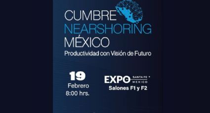 Todo listo para la Cumbre Nearshoring México