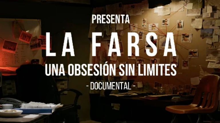 la farsa. una obsesión sin límites