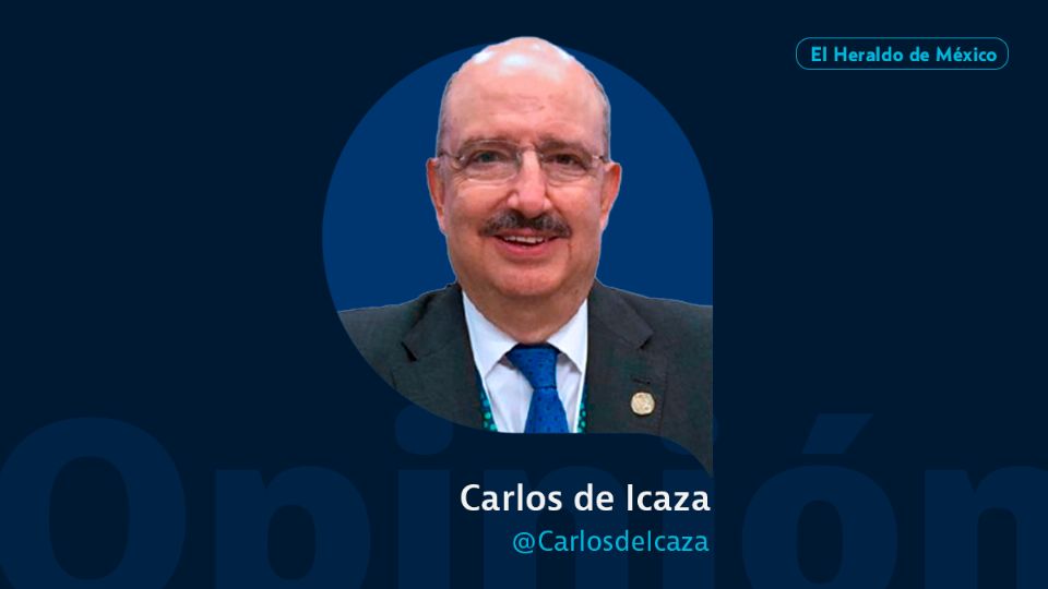 Carlos de Icaza / Diplomacia Digital / Opinión El Heraldo de México