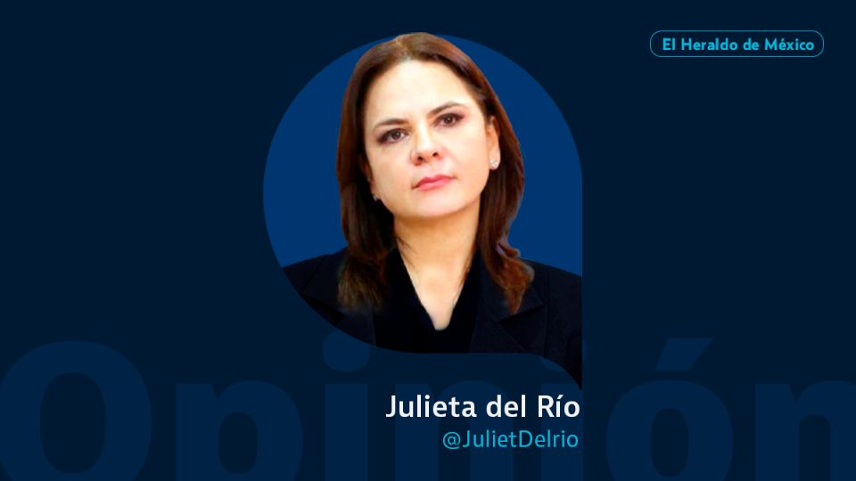 Julieta del Río / Columna Invitada / Opinión El Heraldo de México