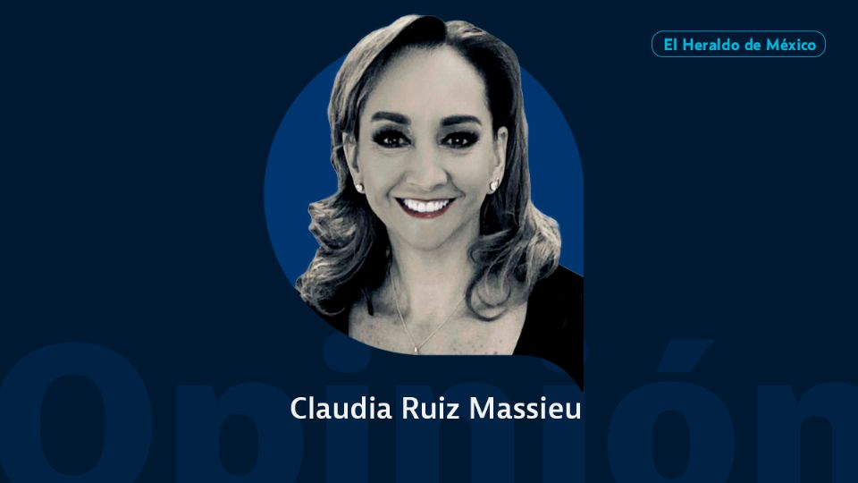 Claudia Ruiz Massieu / Colaboradora / Opinión El Heraldo de México