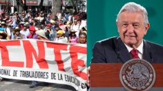 AMLO llama a la CNTE a que realice sus protestas de manera pacífica