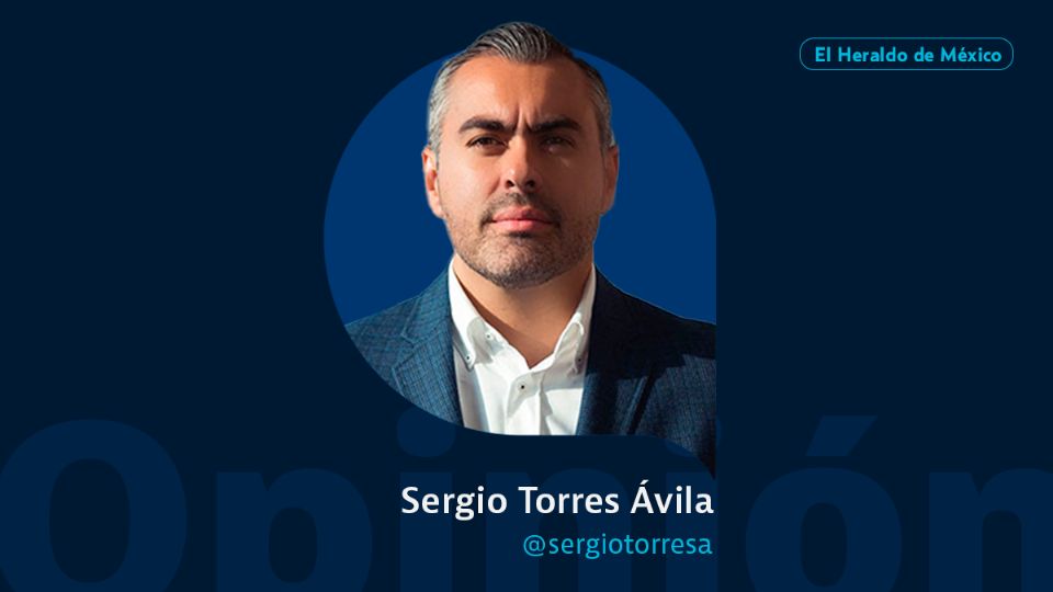 Sergio Torres Ávila / Columna invitada / El Heraldo de México