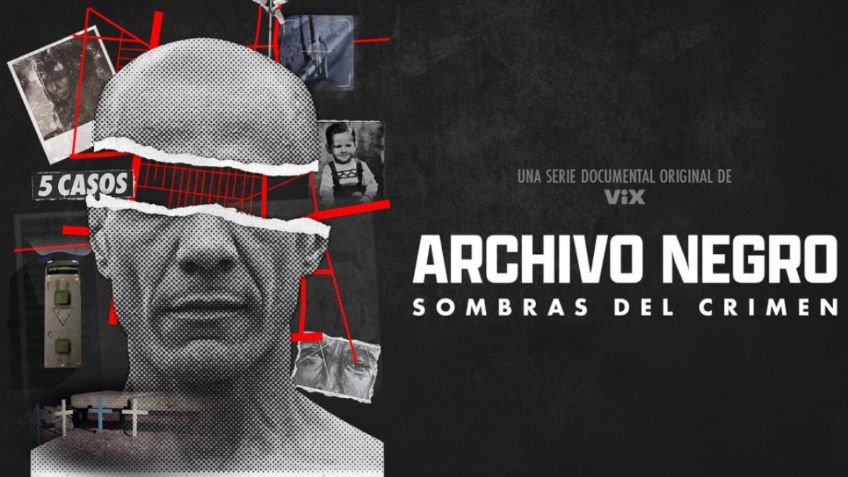 N+ Docs produce nueva serie documental para ViX en torno a los crímenes más impactantes de México