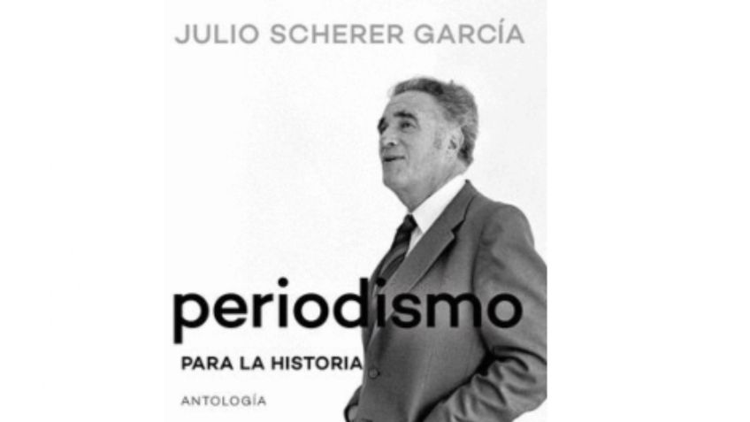 María Scherer sobre "Periodismo para la historia. Antología" de Julio Scherer: "Va a ser muy bueno para los jóvenes que estudian periodismo o disfrutan de buena literatura"