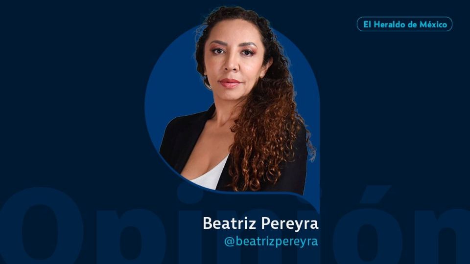 Beatriz Pereyra / Sostiene Pereyra / Opinión El Heraldo de México