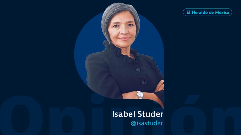 Isabel Studer / Horizonte Global / Opinión El Heraldo de México