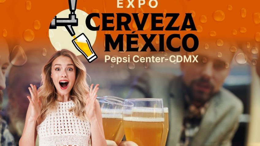 Expo Cerveza 2024 en CDMX: cuánto cuestan los boletos de preventa