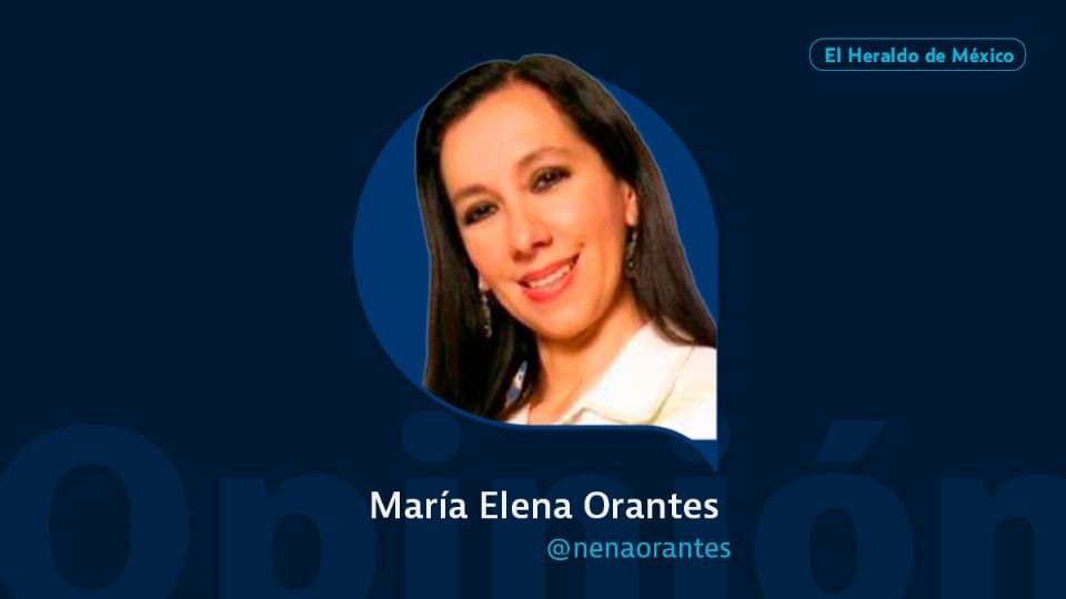 María Elena Orantes López / Columna Invitada / Opinión El Heraldo de México