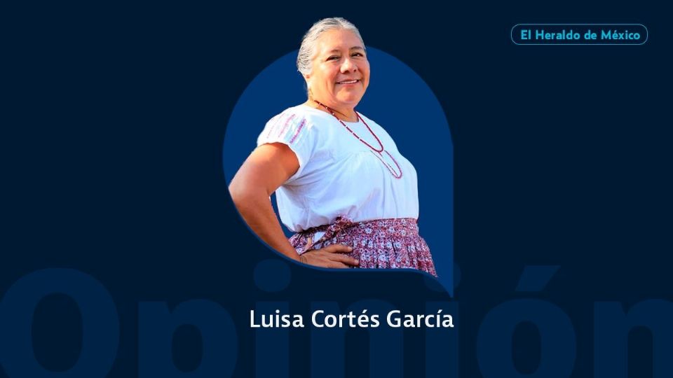 Luisa Cortés García / Columna invitada / Opinión El Heraldo de México