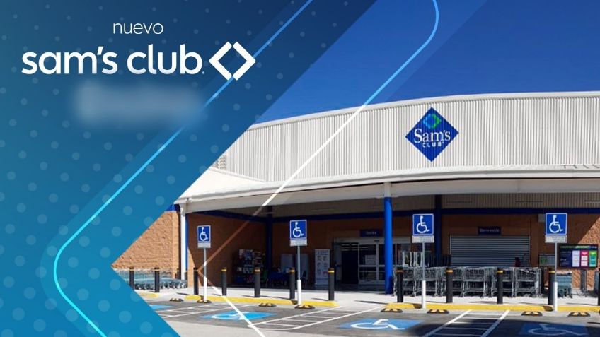 Sam’s Club abrirá dos nuevas sucursales en México, estas son sus ubicaciones | MAPA