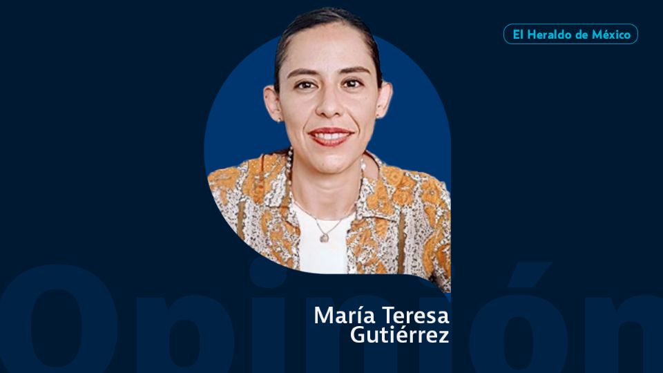 María Teresa Gutiérrez / Columna Invitada / Opinión El Heraldo de México