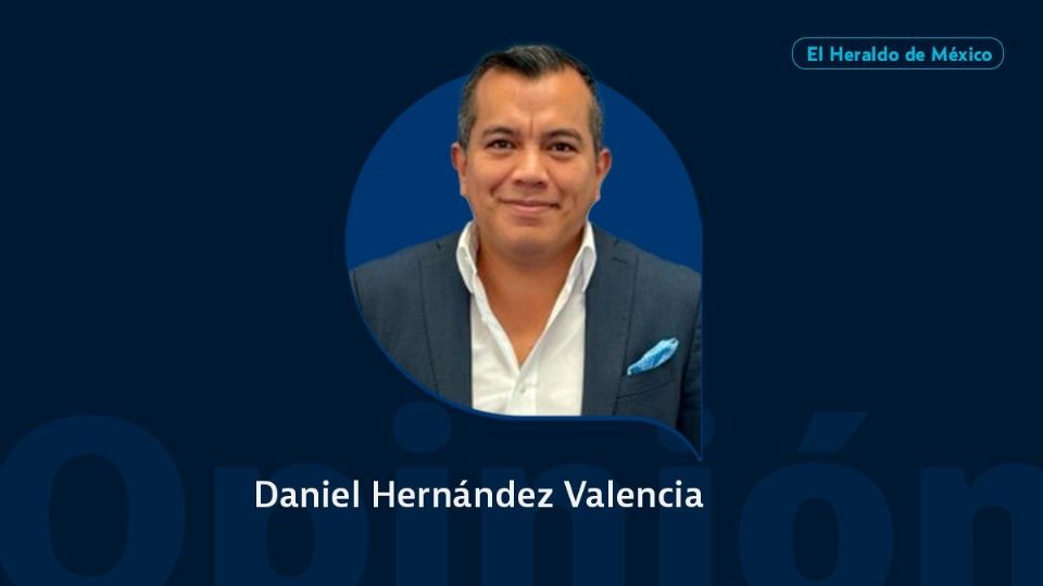 Daniel Hernández Valencia / Columna invitada / Opinión El Heraldo de México