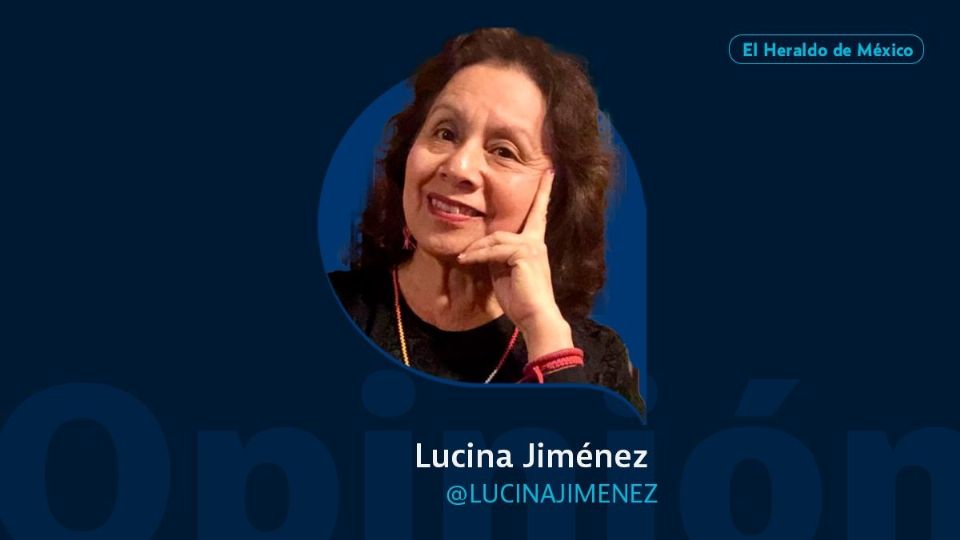 Lucina Jiménez / Columna invitada / Opinión El Heraldo de México