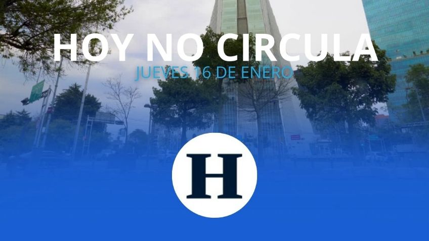 Hoy No Circula: ¿qué autos descansan este JUEVES 16 de enero de 2025 en CDMX y Edomex?