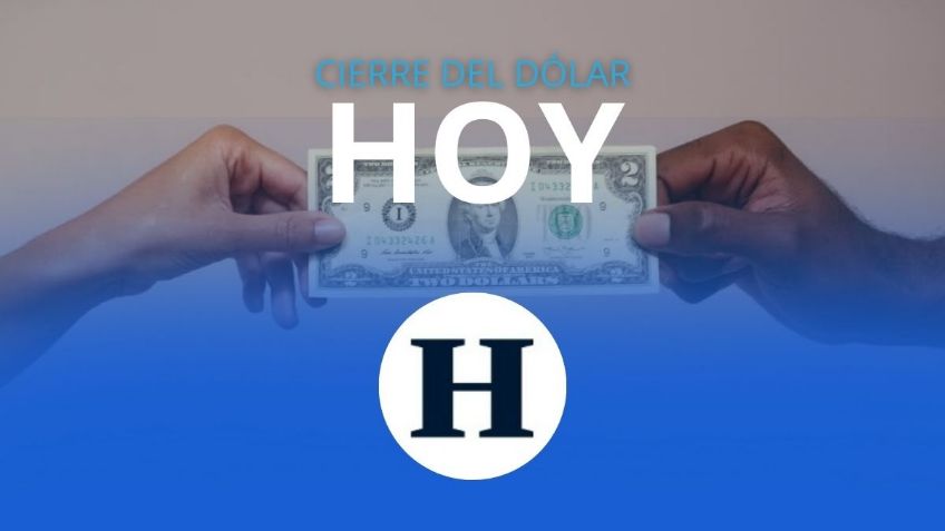 ¿Cómo cierra el dólar HOY 16 de enero de 2025? | TIPO DE CAMBIO