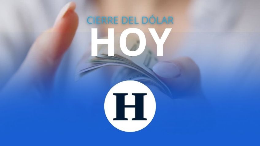 ¿Cómo cierra el dólar HOY 21 de enero de 2025? | TIPO DE CAMBIO