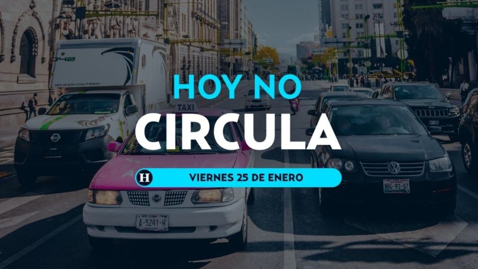 Hoy No Circula 25 de enero