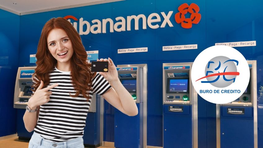 Banamex: ¿Quiénes son los clientes que saldrán del Buró de Crédito en 2025?