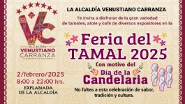 Foto que representa a Venustiano Carranza sorprenderá con la Feria del Tamal y Atole 2025: ¿Cuándo se realizará?