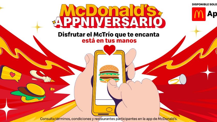 ¡Celebra con McDonald's en su Appniversario! Descarga la APP y disfruta de las mejores promociones