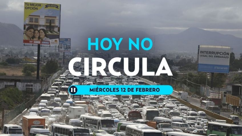 Hoy No Circula: ¿qué autos descansan este MIÉRCOLES 12 de febrero en CDMX y Edomex?