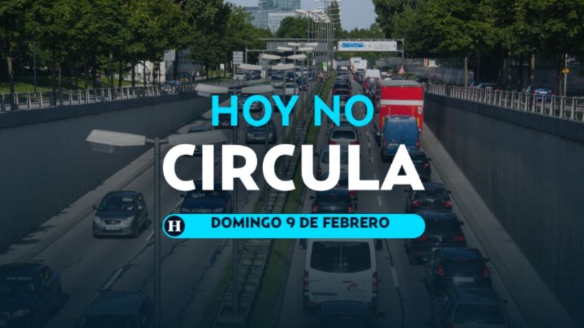 Hoy No Circula para este domingo 9 de febrero de 2025 en CDMX y EDOMEX