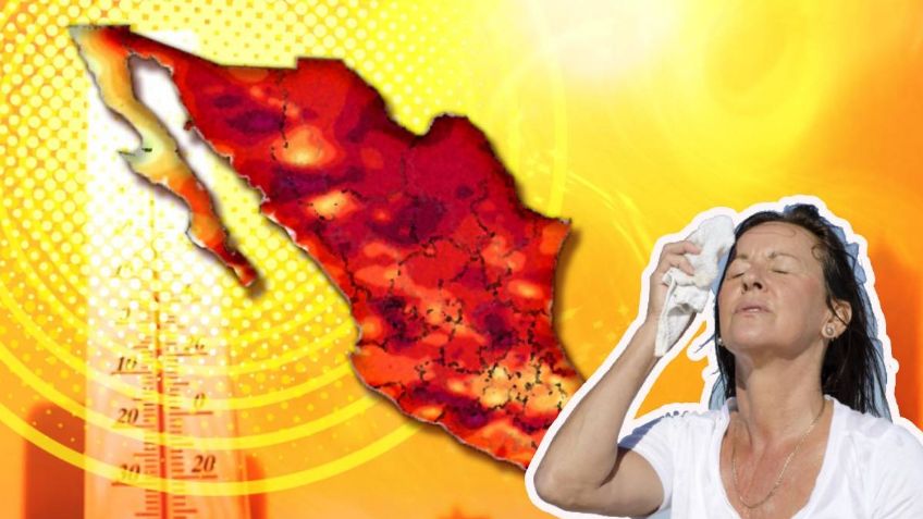 CALOR extremo azota HOY a México con temperaturas de hasta 45 grados