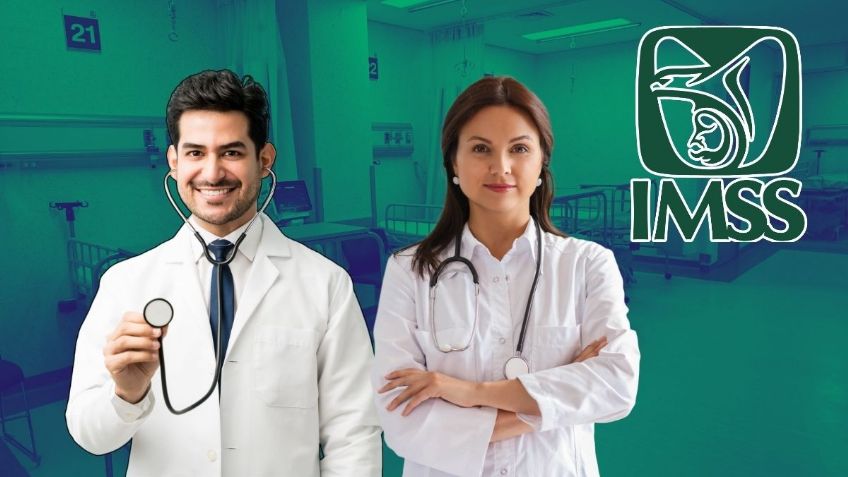 IMSS lanza Convocatoria para Médicos Especialistas: conoce las FECHAS y todos los requisitos